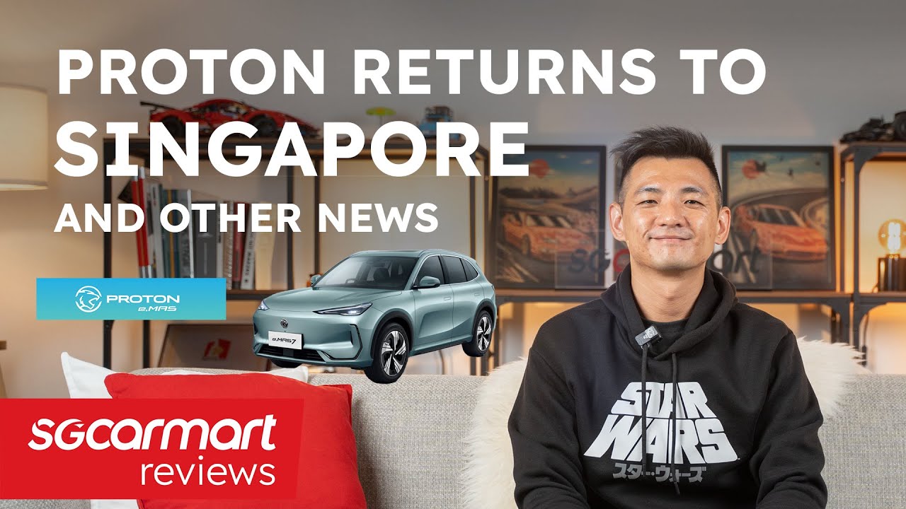 Proton is back in Singapore, MG launches the MGS5 and more EV news | Sgcarmart News