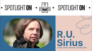 R.U. Sirius: inside the mind of a cyberdelic shaman (Spotlight On : 200)