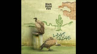 Black Pistol Fire - Lost Cause chords