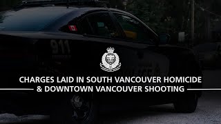 Charges Laid in South Vancouver Homicide & Downtown Vancouver Shooting