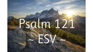 Psalm 121 ESV WORD FOR WORD Scripture Song