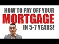 How to Pay Off your Mortgage in 5 Years