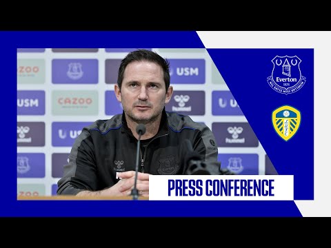 EVERTON V LEEDS UNITED | FRANK LAMPARD PRESS CONFERENCE | PREMIER LEAGUE MATCHDAY 22