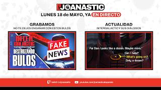 Joanastic al aparato (18/05/2026): Destrozamos BULOS de Intergalactic 💥 + una de DIÁLOGOS 💬