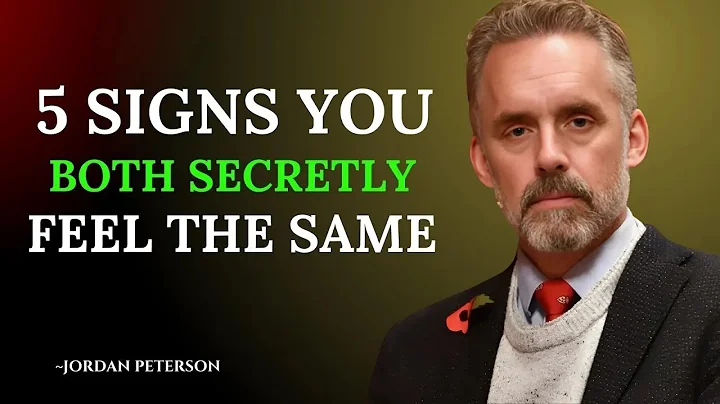 Mutual Attraction 5 Signs You Both Feel the Same Way | Jordan Peterson Motivation