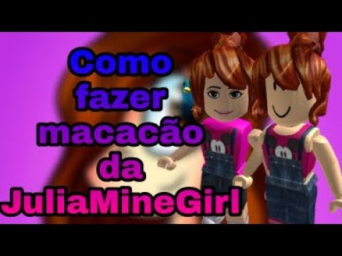 Como Fazer Macacao Da Julia Minegirl De Graca Youtube