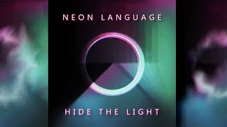 Neon Language - Hide the Light