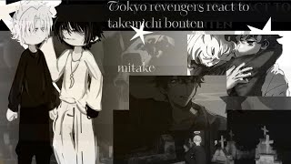 Tokyo Revengers React To Takemichi Bonten Mitake Токийские Мстители Реакция На Такемичи Бонтен