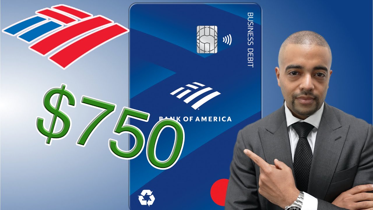 Bank of America - Бонус в размере 750 долларов США за открытие расчетного счета для бизнеса.