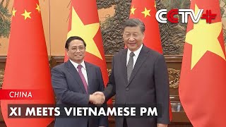 Xi Meets Vietnamese PM