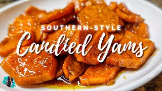 SOUTHERN STYLE CANDIED YAMS | EASY \& DELICIOUS STOVETOP RECIPE