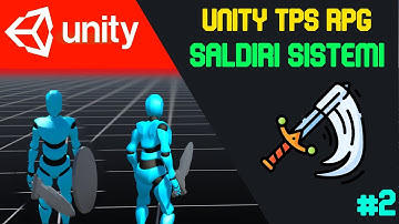 Unity3D Third Person RPG Bölüm 2 - Mount And Blade( M&B) Benzeri Saldırı Sistemi - UnityDersleri