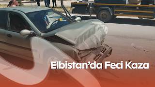 Elbistan’da Feci Kaza Otobüse Çarpan Sürücü Hastanede Hayatını Kaybetti
