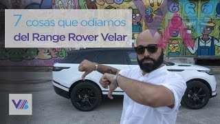 🚙🚙¡7 cosas que odio del Range Rover Velar! 🚙🚙