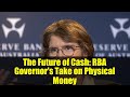 The Future of Cash: RBA Governor's Take on Physical Money