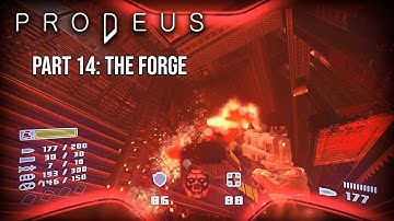 Prodeus - Part 14: The Forge