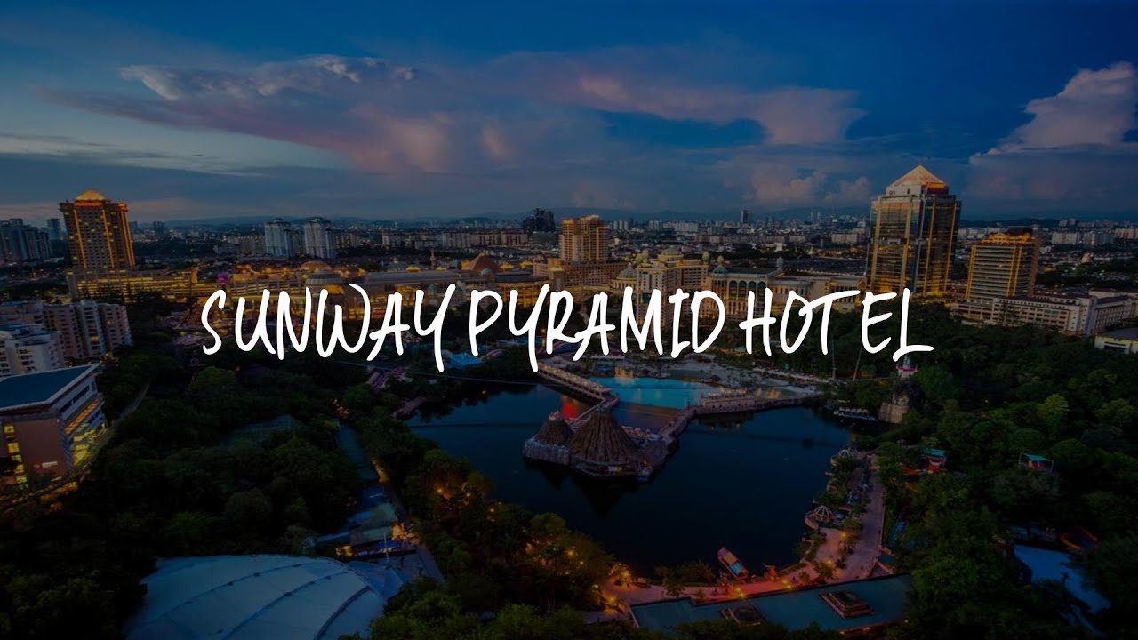 Sunway Pyramid Hotel Review - Kuala Lumpur , Malaysia 25666