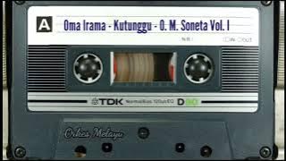 Oma Irama - Kutunggu - O. M. Soneta Vol. I