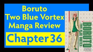 Boruto Two Blue Vortex Manga Review - Chapter 36