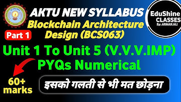 Blockchain Architecture Design Important Numerical AKTU BCS063|Blockchain Design Important Numerical