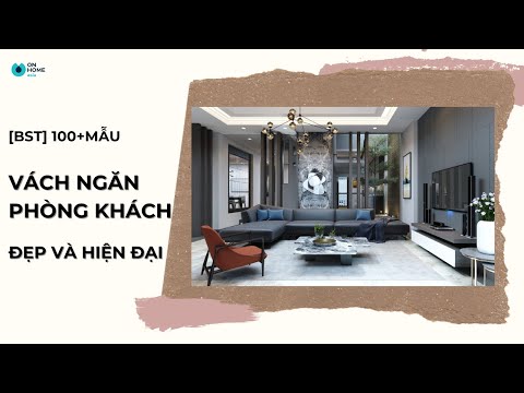 Video [BST] 100 MẪU VÁCH NGĂN PHÒNG KHÁCH ĐẸP VÀ HIỆN ĐẠI - youtube