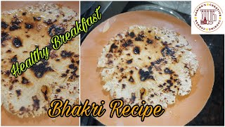 Gujarati Traditional Bhakri Recipe | Bhakhri recipe | Kathiyawadi Bhakhri | Healthy Breakfast
