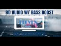 Khalid - Eleven (Bass Boosted w/ 8D Audio)