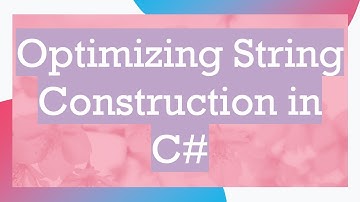 Optimizing String Construction in C#