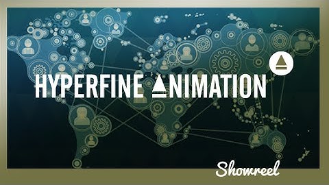 Hyperfine Animation Showreel 2015