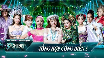 Tổng Hợp các tiết mục Công Diễn 5, Bùng Nổ Đường Đua Giữa Các Chị Đẹp | CHỊ ĐẸP ĐẠP GIÓ 2024