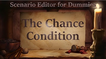 Scenario Editor for Dummies: The Chance-Condition [Age of Empires 2]