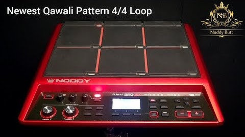 Newest Qawali Pattern 4/4 Loop || Roland Spd sx || Sp-606 || Indian Loops || Backup || Noddy Butt ||