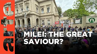 Argentina in Crisis: Is Milei Saving the Country? | ARTE.tv Documentary