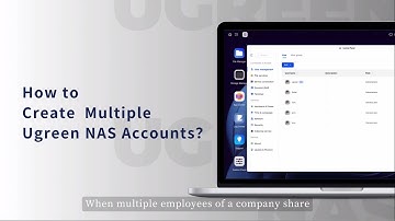 UGREEN NASync Tutorial Series - Accounts for Business