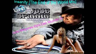 Insanity [The End of the World Mix]-Los Mejores Dj's Del Mundo 5-Jose Spinnin