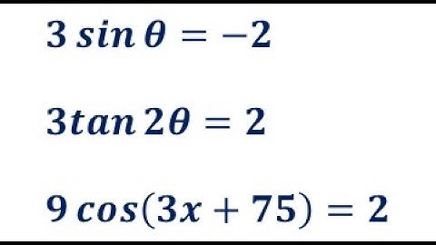 Solving Trig Equations of the Form sin(ax) and cos(ax+b)