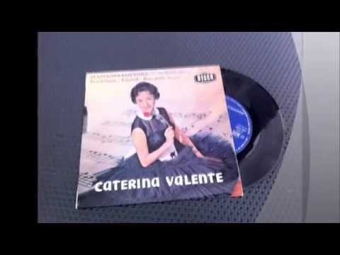 CATERINA VALENTE , Un P'tit Beguin ( Janice Harper - Love Is A Dangerous Thing )