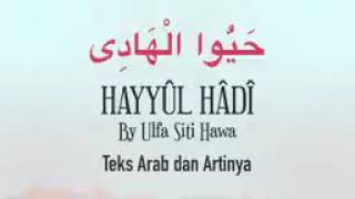 HAYYUL HADI By.. ULFA SITI HAWA