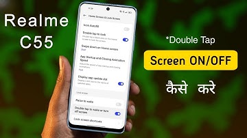 Realme C55 me Double Tap to Screen OFF Kaise Kare | Realme C55 Double Tap to Wake Screen Light