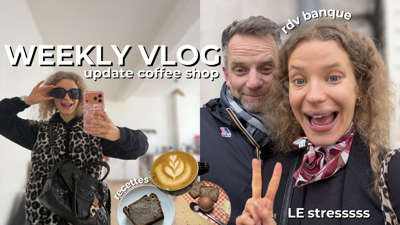 2 jours pour CONVAINCRE les banques (weekly vlog + update coffee shop)