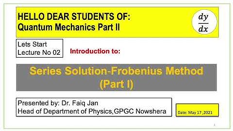 Lecture 2: Quantum Mechanics Part-II by Dr. Faiq Jan