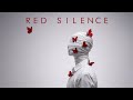 Red Silence Mp3 Song