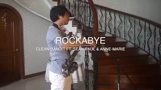Rockabye - Clean Bandit ft. Sean Paul & Anne-Marie (Saxophone Cover)