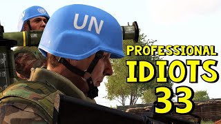 Professional Idiots #33 | ARMA 3