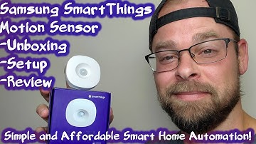 Samsung Motion Sensor Unboxing, Setup, and Review 2020! Simple and Affordable Smart Home Automation!