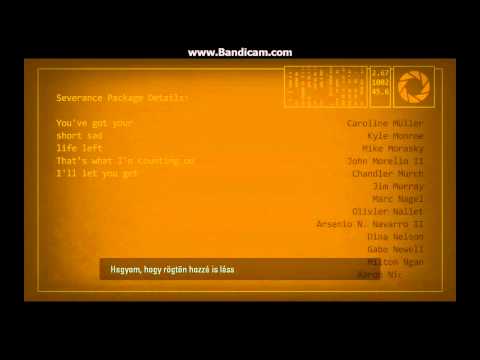 Portal 2 - Ending song (Lyrics) with hungarian subtitles and Credits [HD]