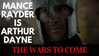 Game of Thrones/ASOIAF Theories | The Wars to Come | Mance Rayder is Arthur Dayne