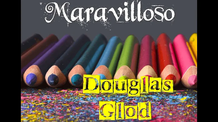 Maravilloso - Douglas Glod