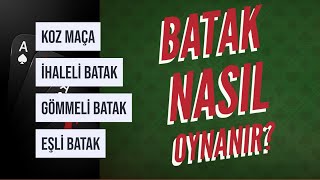 Batak Nasıl Oynanır? Taktikleri - Koz Maça - İhale - Gömmeli - Eşli Batak - screenshot 1