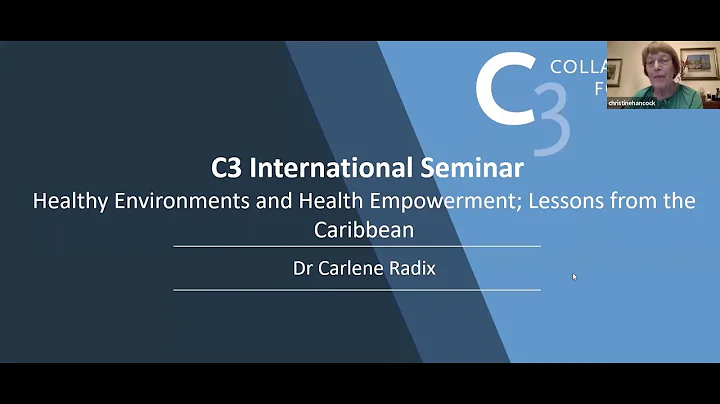 C3 International Seminar - Healthy Environments and Health Empowerment, Lessons from the Caribbean - DayDayNews